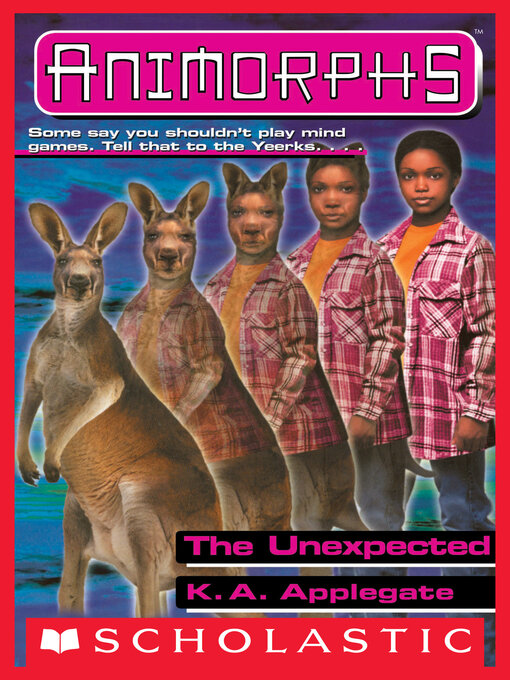 Title details for The Unexpected by K. A. Applegate - Available